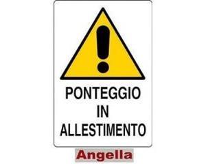 CARTELLO PONTEGGIO IN ALLESTIMENTO